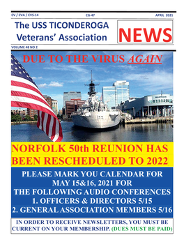 APRIL 2021 the USS TICONDEROGA Veterans’ Association NEWS VOLUME 48 NO 2 DUE to the VIRUS AGAIN
