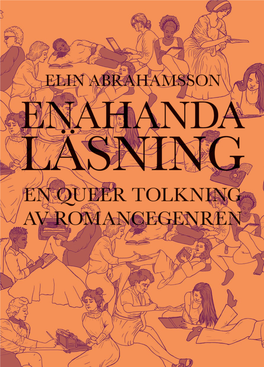 Elin Abrahamsson Enahanda Läsning En Queer Tolkning Av Romancegenren