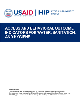 ACCESS and BEHAVIORAL OUTCOME INDICATORS for WATER, SANITATION, and HYGIENE I
