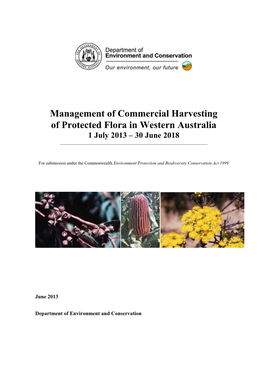 Management of Commercial Harvesting of Protected Flora in Western Australia 1 July 2013 – 30 June 2018 ______
