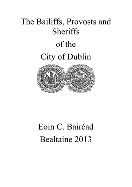 The Bailiffs, Provosts and Sheriffs of the City of Dublin Eoin C. Bairéad
