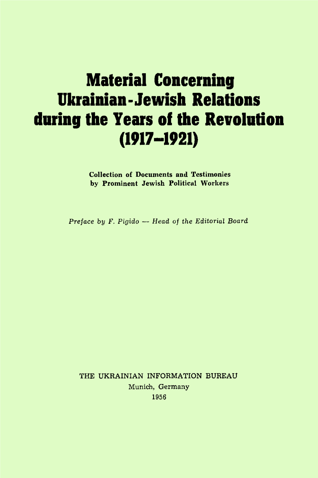 Material Concerning Ukrainian-Jewish Relations During the Years of the Revolution (19171921)