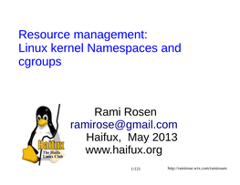 Resource Management: Linux Kernel Namespaces and Cgroups