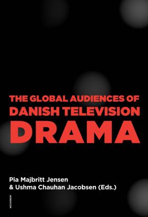 The Global Audiences of Danish Television Drama