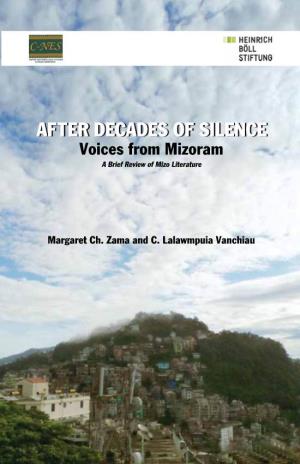 After Decades of Silence Voices from Mizoram a Brief Review of Mizo Literature