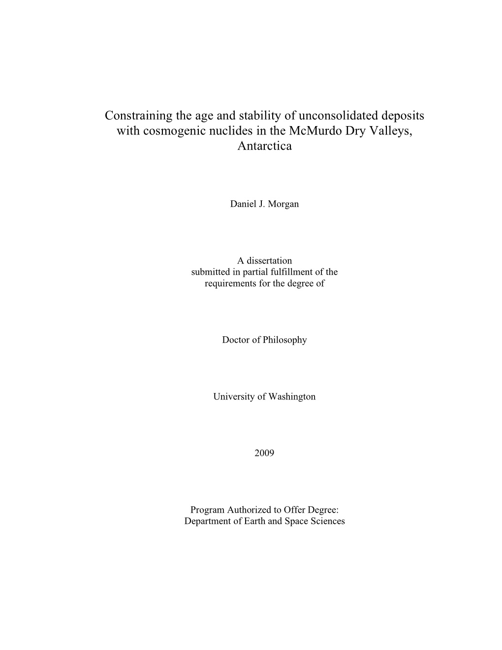 Constraining the Age and Stability of Unconsolidated Deposits with Cosmogenic Nuclides in the Mcmurdo Dry Valleys, Antarctica