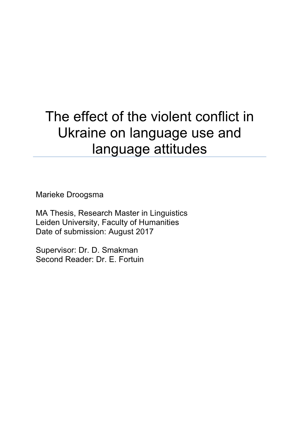 The Effect of the Violent Conflict in Ukraine on Language Use and Language Attitudes