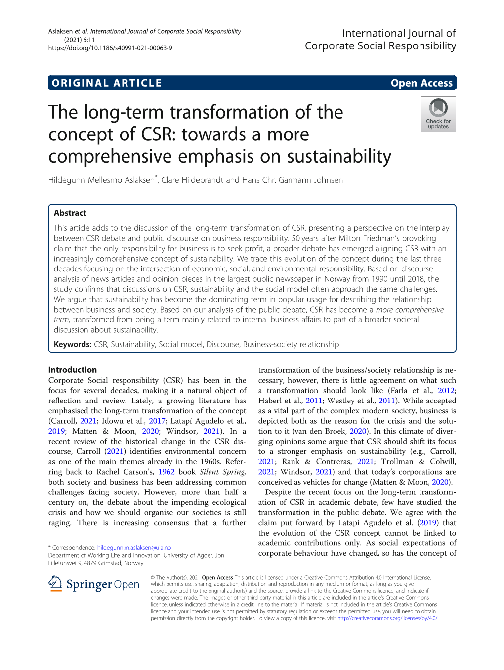 Towards a More Comprehensive Emphasis on Sustainability Hildegunn Mellesmo Aslaksen*, Clare Hildebrandt and Hans Chr