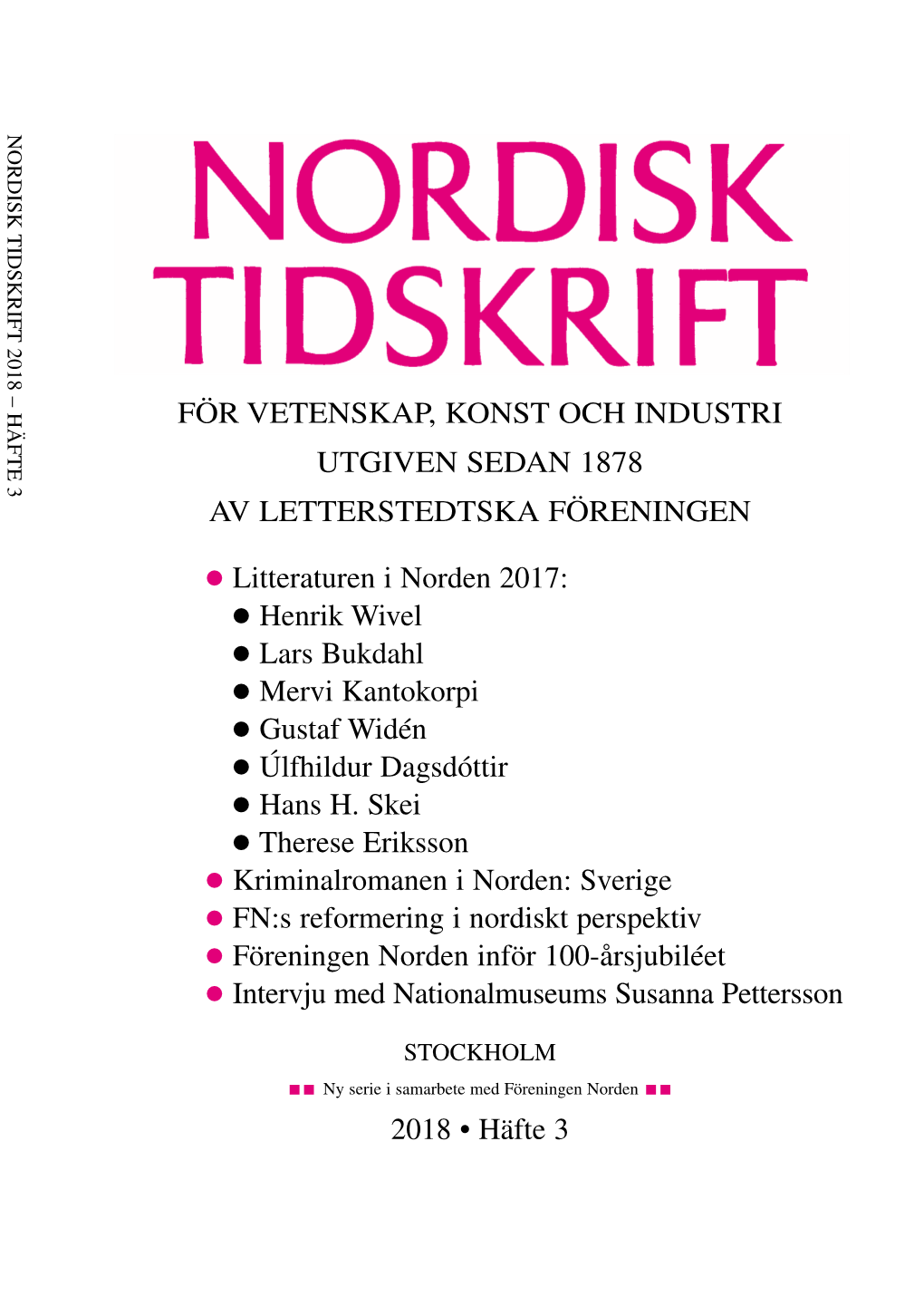 Litteraturen I Norden 2017: Henrik Wivel Lars Bukdahl Mervi Kantokorpi Gustaf Widén Úlfhildur Dagsdót