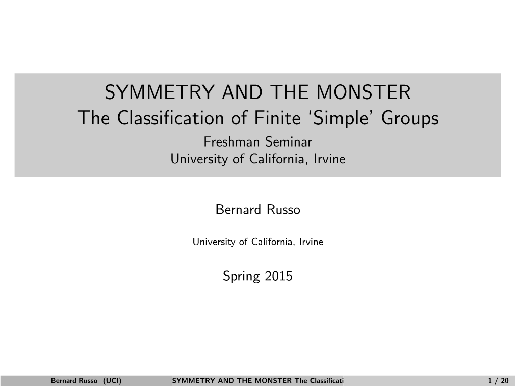 SYMMETRY and the MONSTER the Classification of Finite `Simple