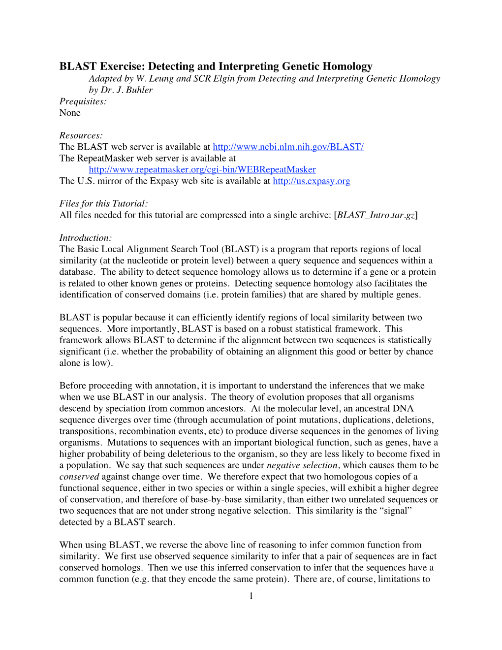 BLAST Exercise: Detecting and Interpreting Genetic Homology Adapted by W