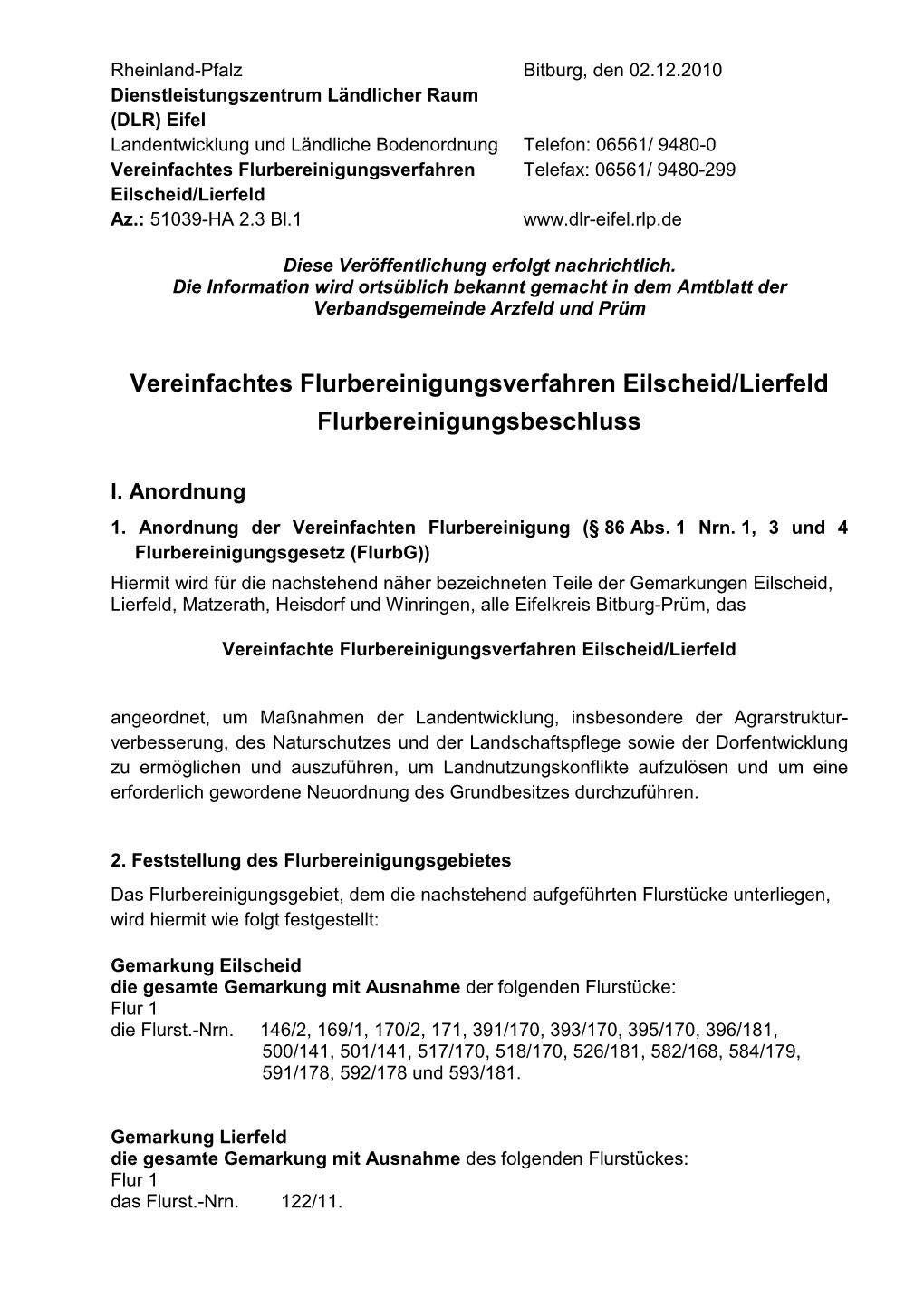 Vereinfachtes Flurbereinigungsverfahren Telefax: 06561/ 9480-299 Eilscheid/Lierfeld Az.: 51039-HA 2.3 Bl.1