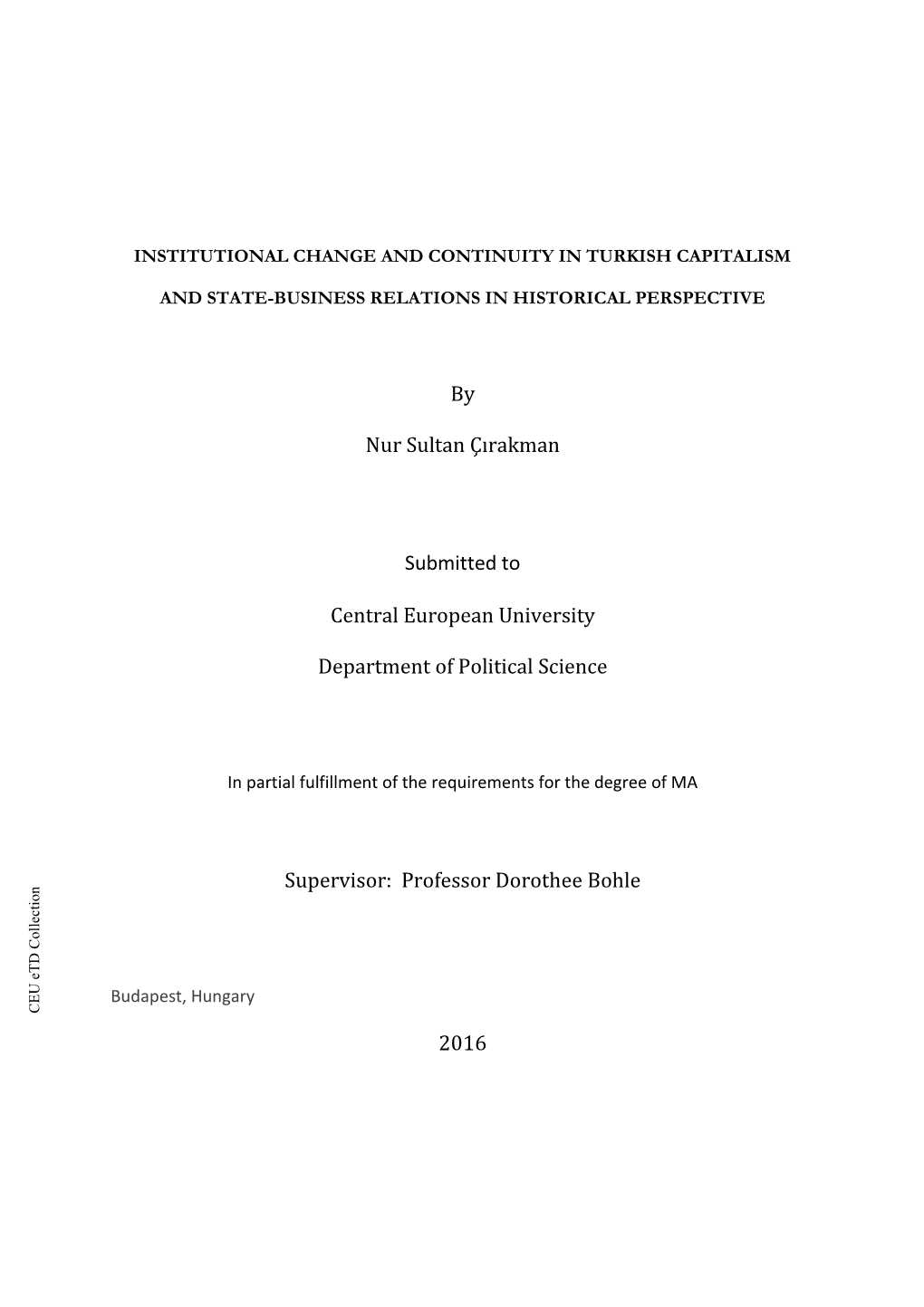 By Nur Sultan Çırakman Submitted to Central European University