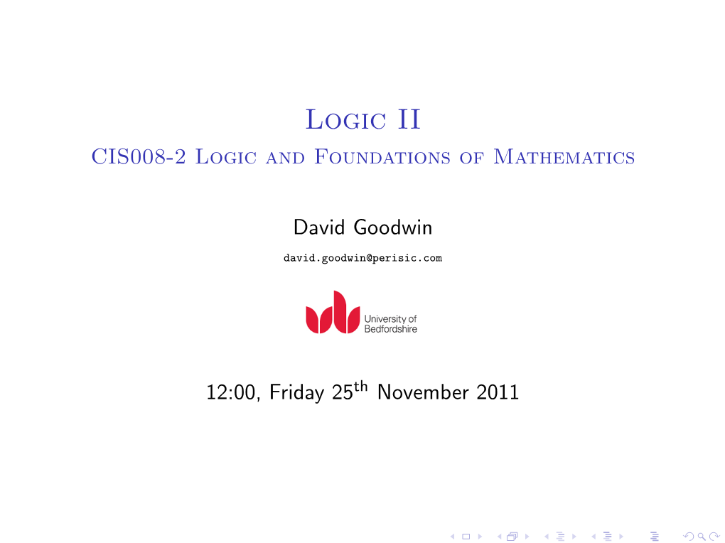 Logic II CIS008-2 Logic and Foundations of Mathematics