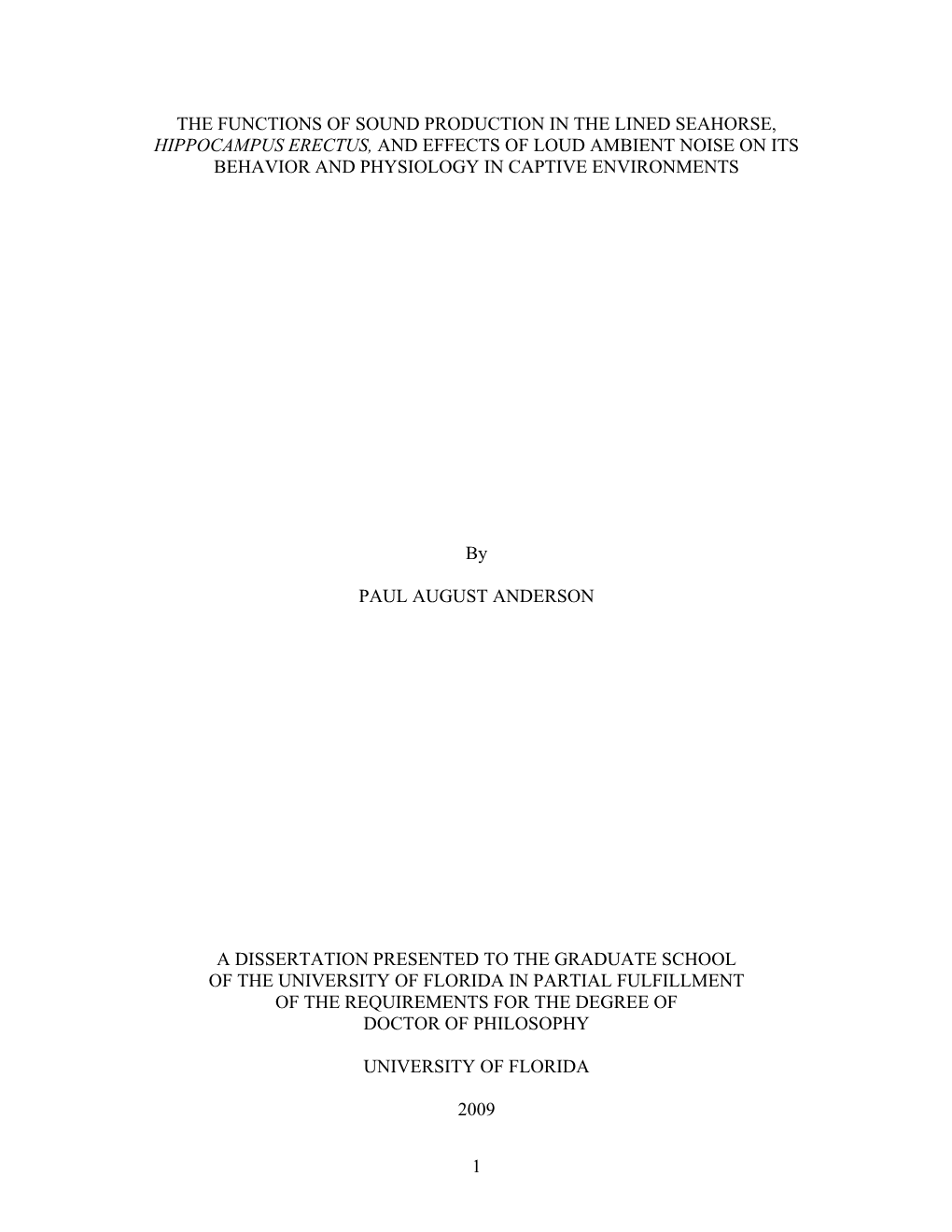 The Functions of Sound Production in the Lined Seahorse, Hippocampus Erectus, and Effects of Loud Ambient Noise on Its Behavior And