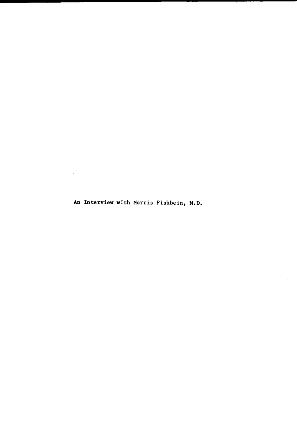 Fishbein, Morris, (Cont.), Campaign Against Quackery, 7-26;