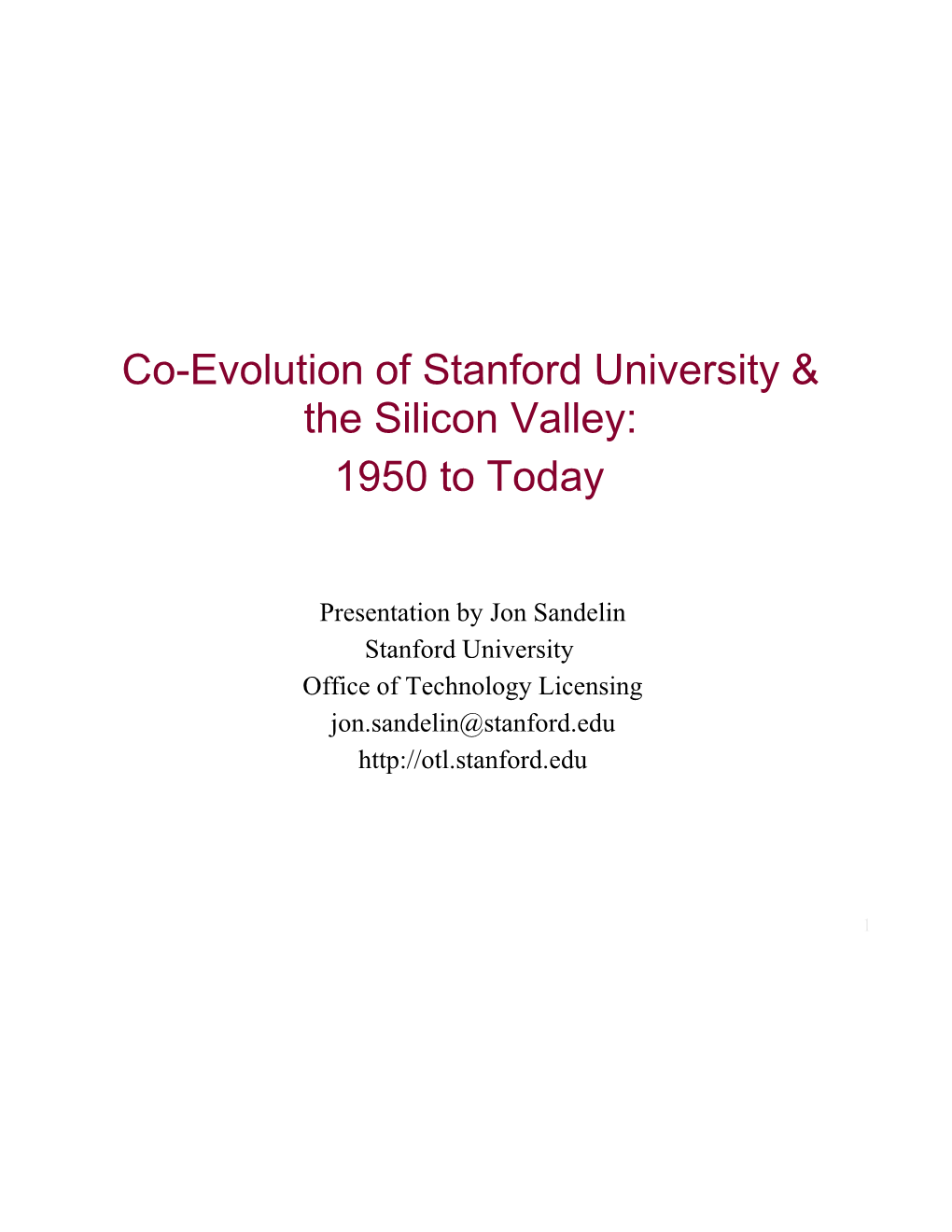 Co-Evolution of Stanford University & the Silicon Valley: 1950 to Today