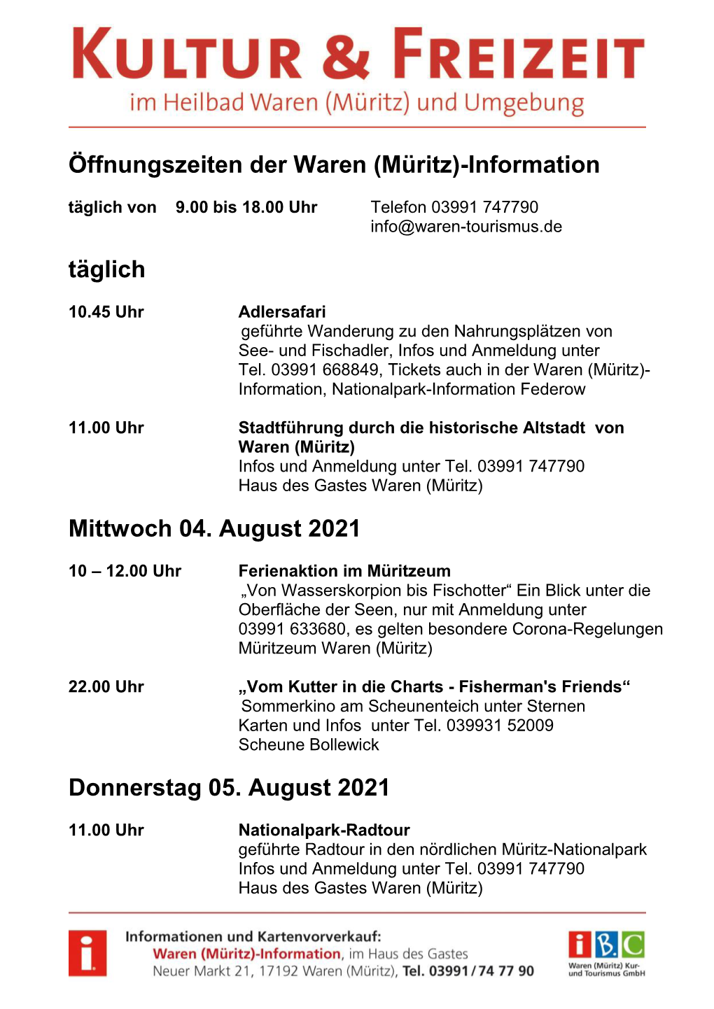 Öffnungszeiten Der Waren (Müritz)-Information Täglich Mittwoch 04. August 2021 Donnerstag 05. August 2021