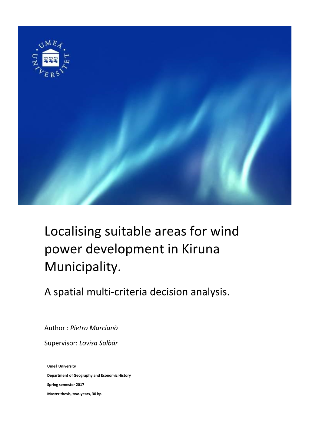 Localising Suitable Areas for Wind Power Development in Kiruna Municipality