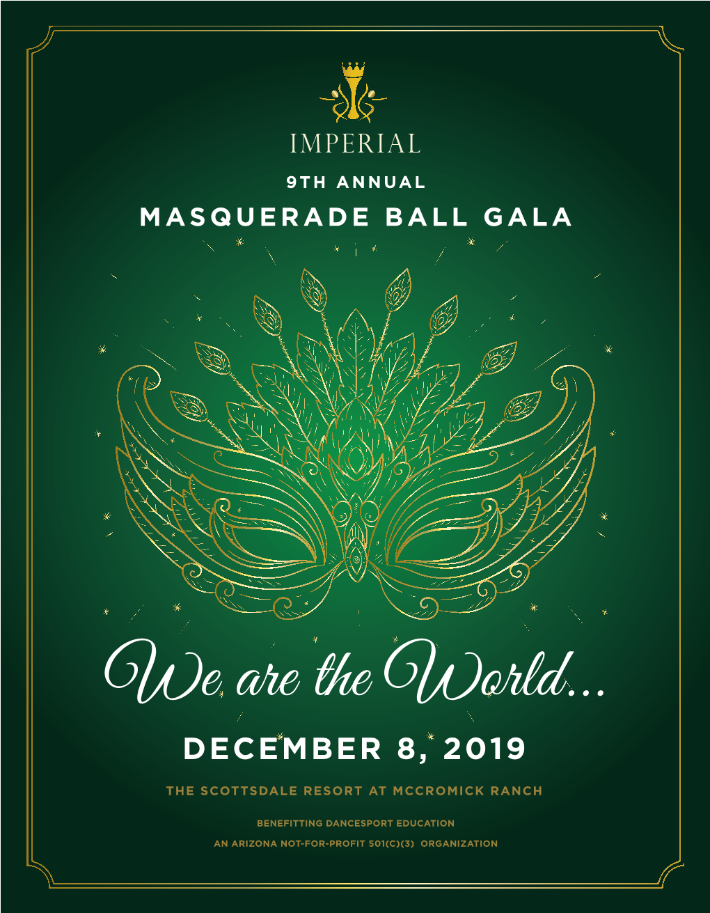 Imperial Ballroom Dance Company Would Like to Thank All of You for Attending the 9Th Annual Masquerade Ball GALA