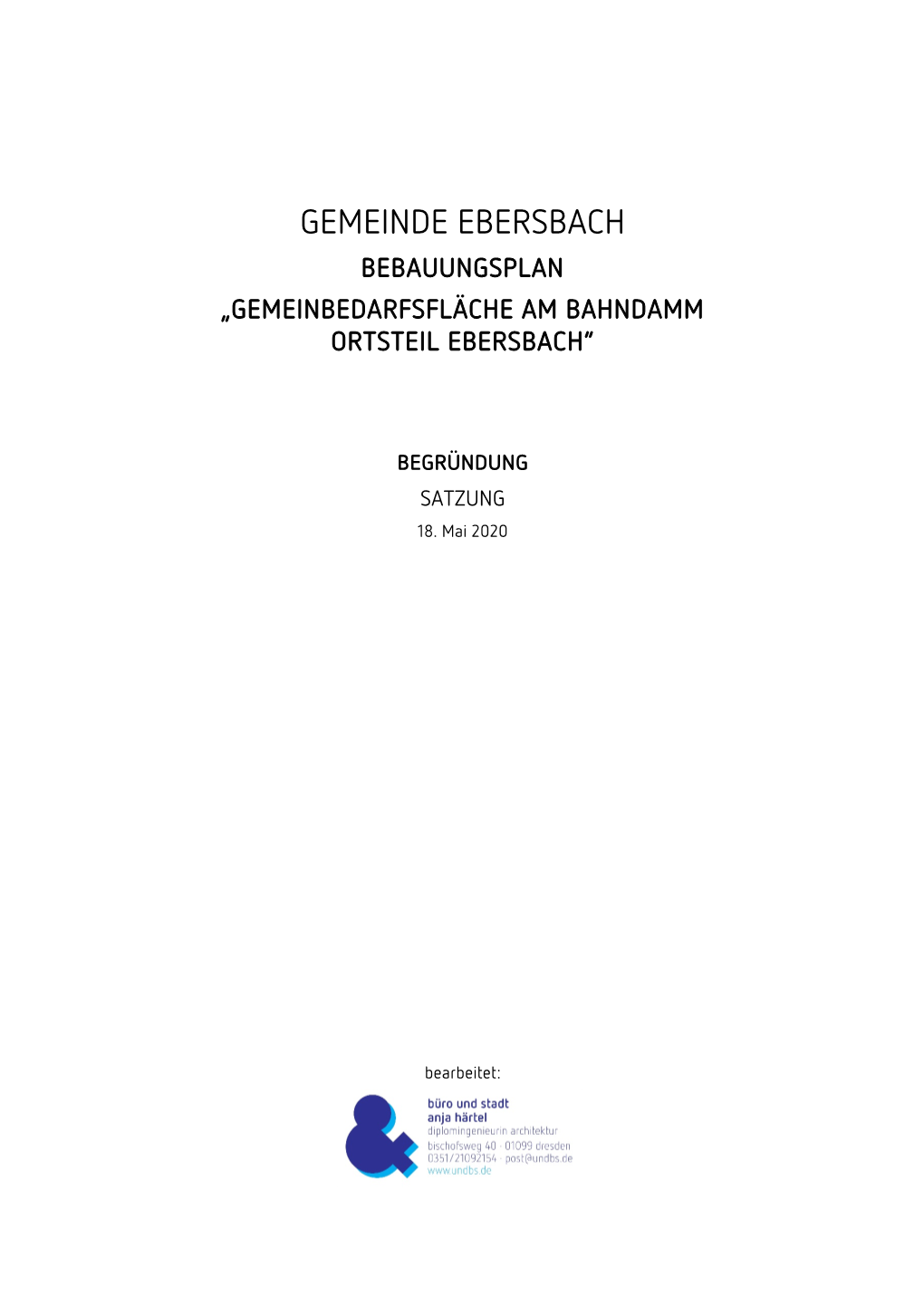 Gemeinde Ebersbach Bebauungsplan „Gemeinbedarfsfläche Am Bahndamm Ortsteil Ebersbach“