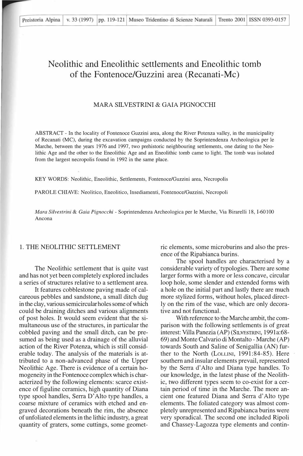 Neolithic and Eneolithic Settlements and Eneolithic Tomb of the Fontenoce/Guzzini Area (Recanati-Mc)