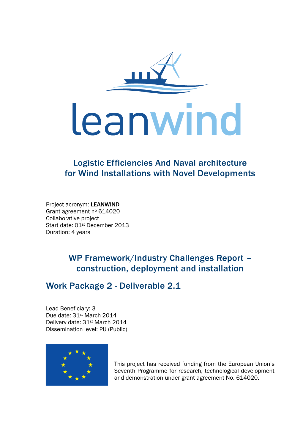 Logistic Efficiencies and Naval Architecture for Wind Installations with Novel Developments