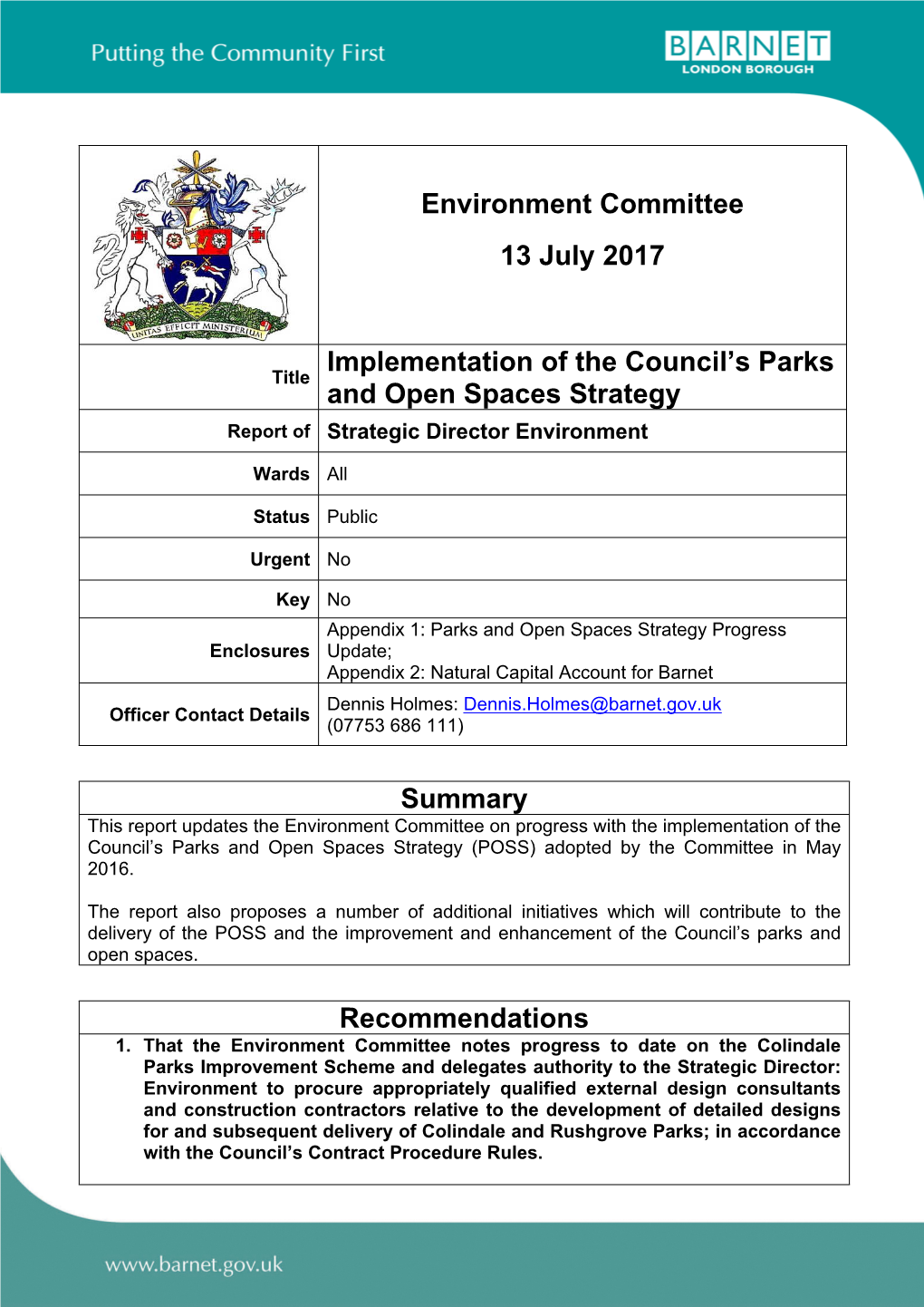 Summary Recommendations Environment Committee 13 July 2017 Implementation of the Council's Parks and Open Spaces Strategy