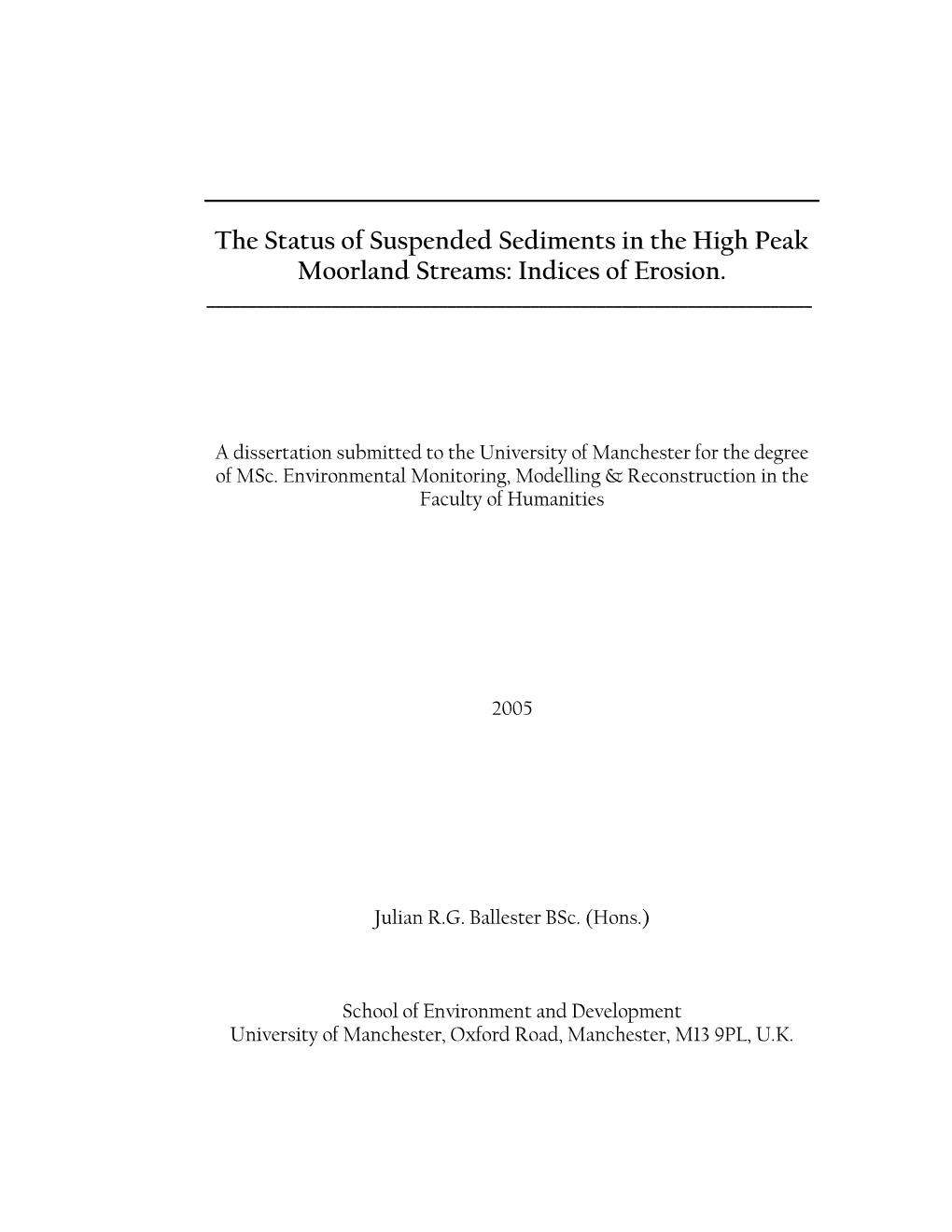 The Status of Suspended Sediments in the High Peak Moorland Streams: Indices of Erosion