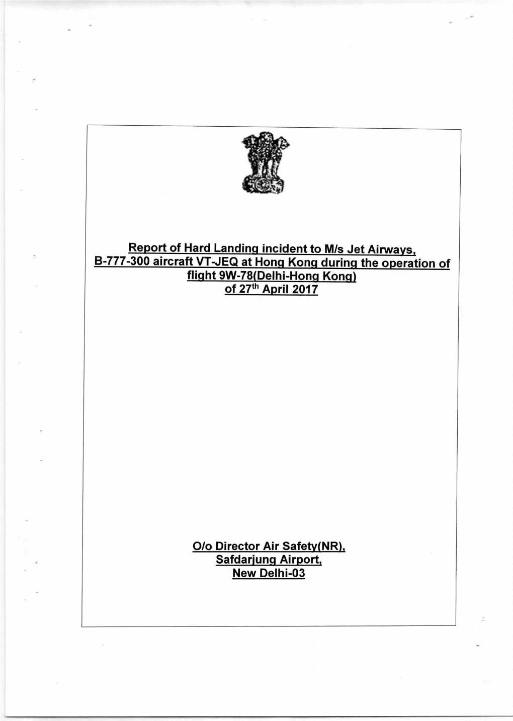 Report of Hard Landing Incident to M/S Jet Airways, B-777-300 Aircraft VT-JEQ at Hong Kong During the Operation of Flight 9W-78(Delhi-Hong Kong) of 27Th April 2017