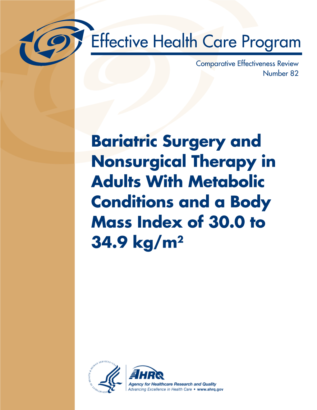 Bariatric Surgery and Nonsurgical Therapy in Adults with Metabolic Conditions and a Body Mass Index of 30.0 to 34.9 Kg/M2 Comparative Effectiveness Review Number 82