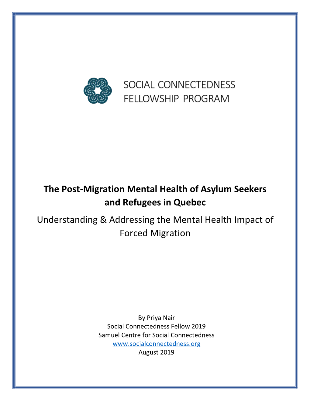 The Post-Migration Mental Health of Asylum Seekers and Refugees in Quebec Understanding & Addressing the Mental Health Impact of Forced Migration