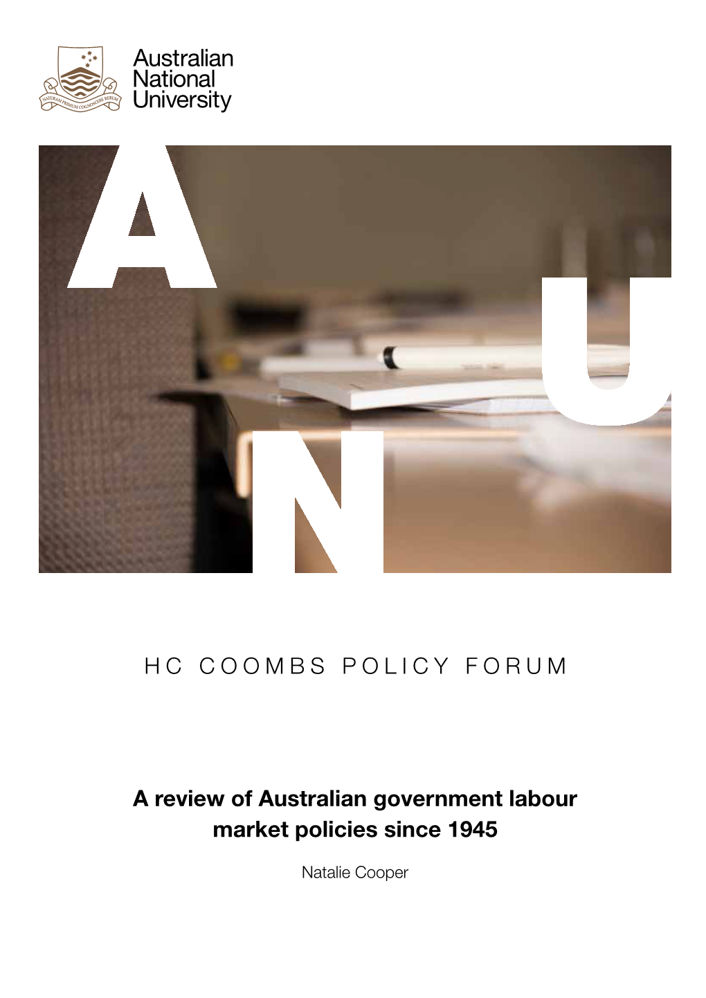 HC Coombs Policy Forum a Review of Australian Government Labour