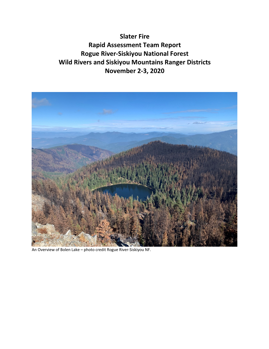 Slater Fire Rapid Assessment Team Report Rogue River-Siskiyou National Forest Wild Rivers and Siskiyou Mountains Ranger Districts November 2-3, 2020