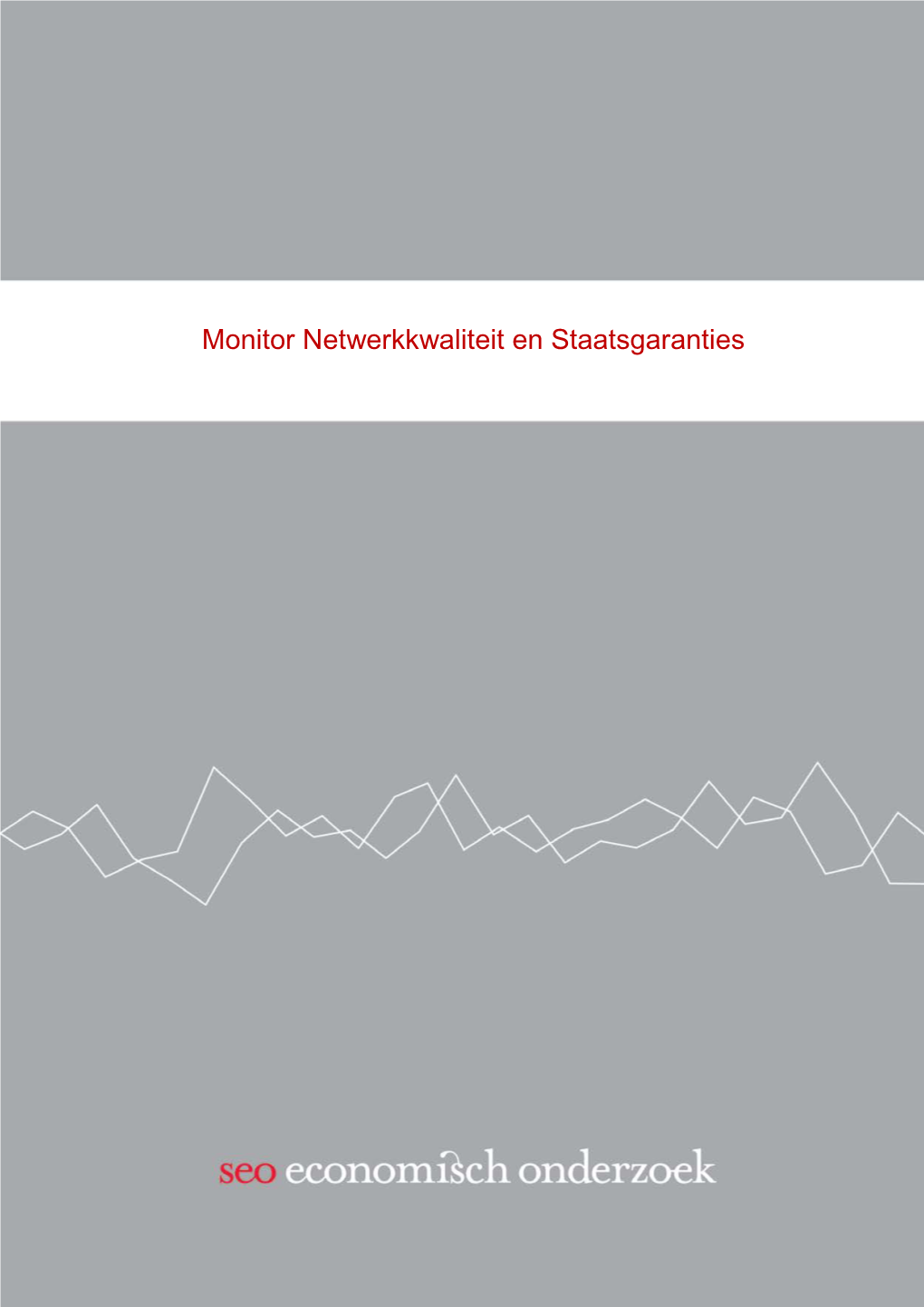 Monitor Netwerkkwaliteit En Staatsgaranties