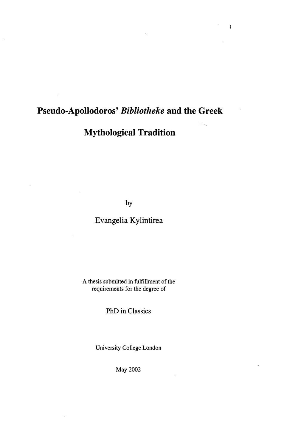 Pseudo-Apollodoros' Bibliotheke and the Greek Mythological Tradition