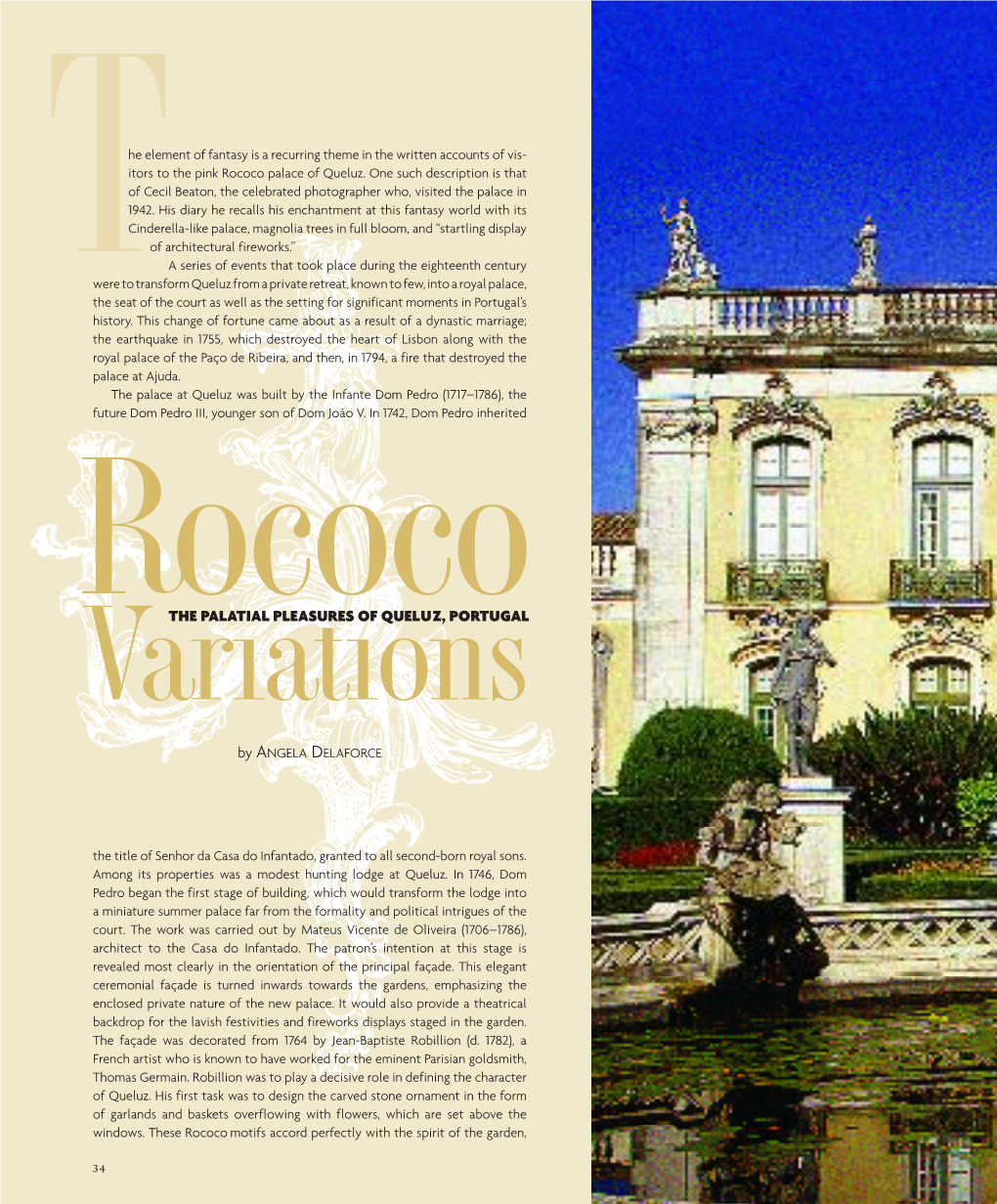 Itors to the Pink Rococo Palace of Queluz. One Such Description Is That of Cecil Beaton, the Celebrated Photographer Who, Visited the Palace in 1942