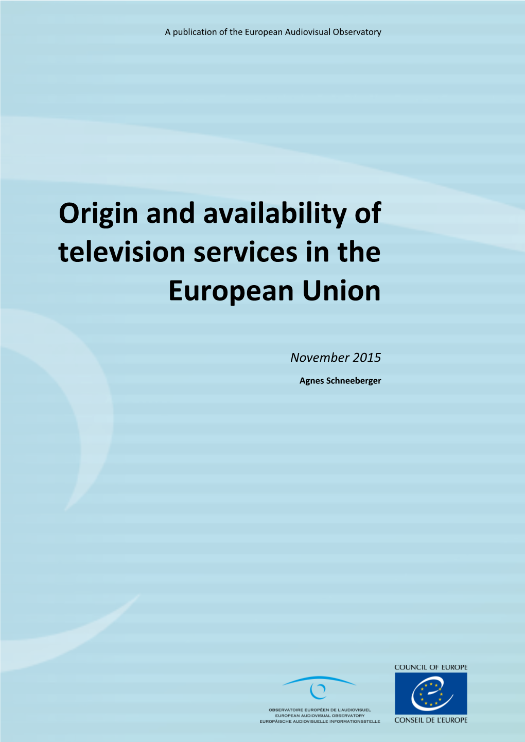 Origin and Availability of Television Services in the European Union