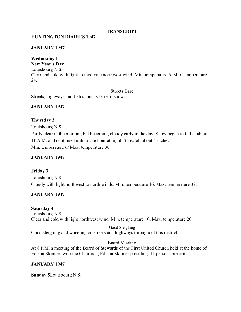 TRANSCRIPT HUNTINGTON DIARIES 1947 JANUARY 1947 Wednesday 1 New Year's Day Louisbourg N.S. Clear and Cold with Light to Moder