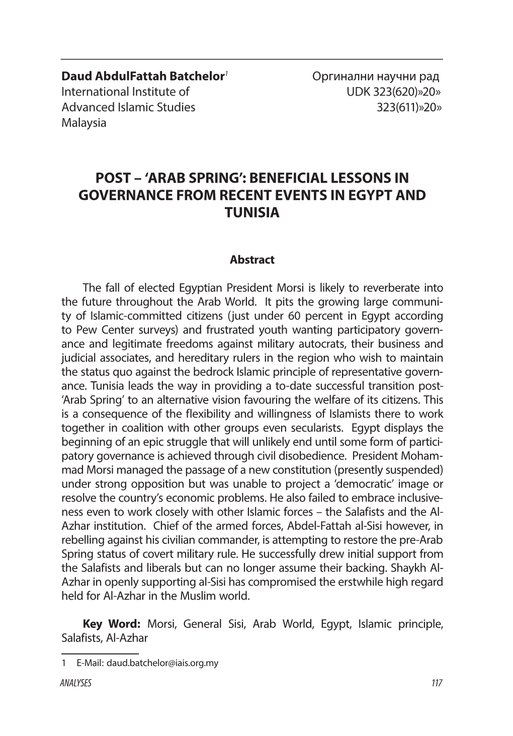 Abstract the Fall of Elected Egyptian President Morsi Is Likely to Reverberate Into the Future Throughout the Arab World