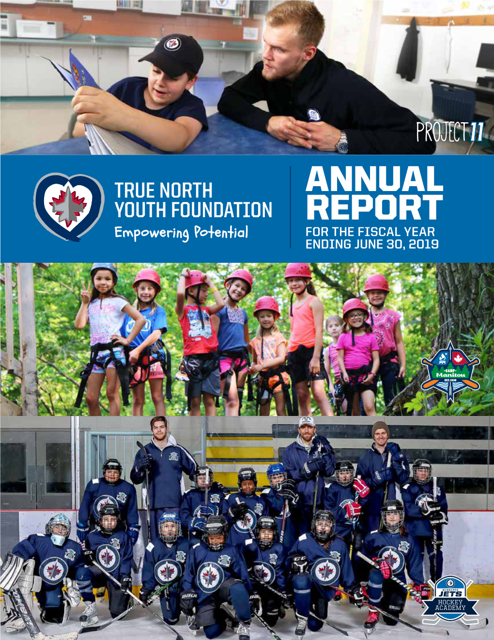 ANNUAL REPORT Empowering Potential for the FISCAL YEAR ENDING JUNE 30, 2019 TNYF VISION MISSION VALUES STRATEGY PAGE 1