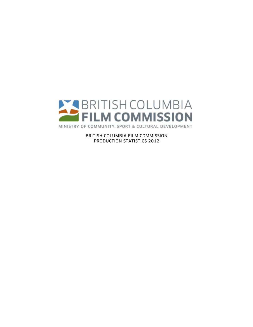 British Columbia Film Commission Production Statistics 2012