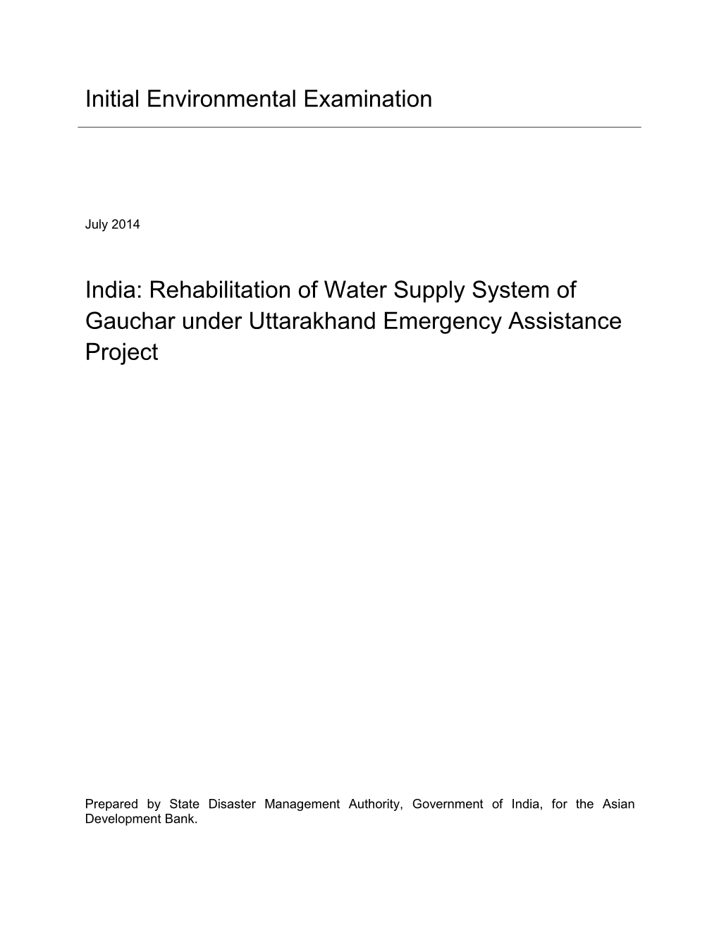 India: Rehabilitation of Water Supply System of Gauchar Under Uttarakhand Emergency Assistance Project