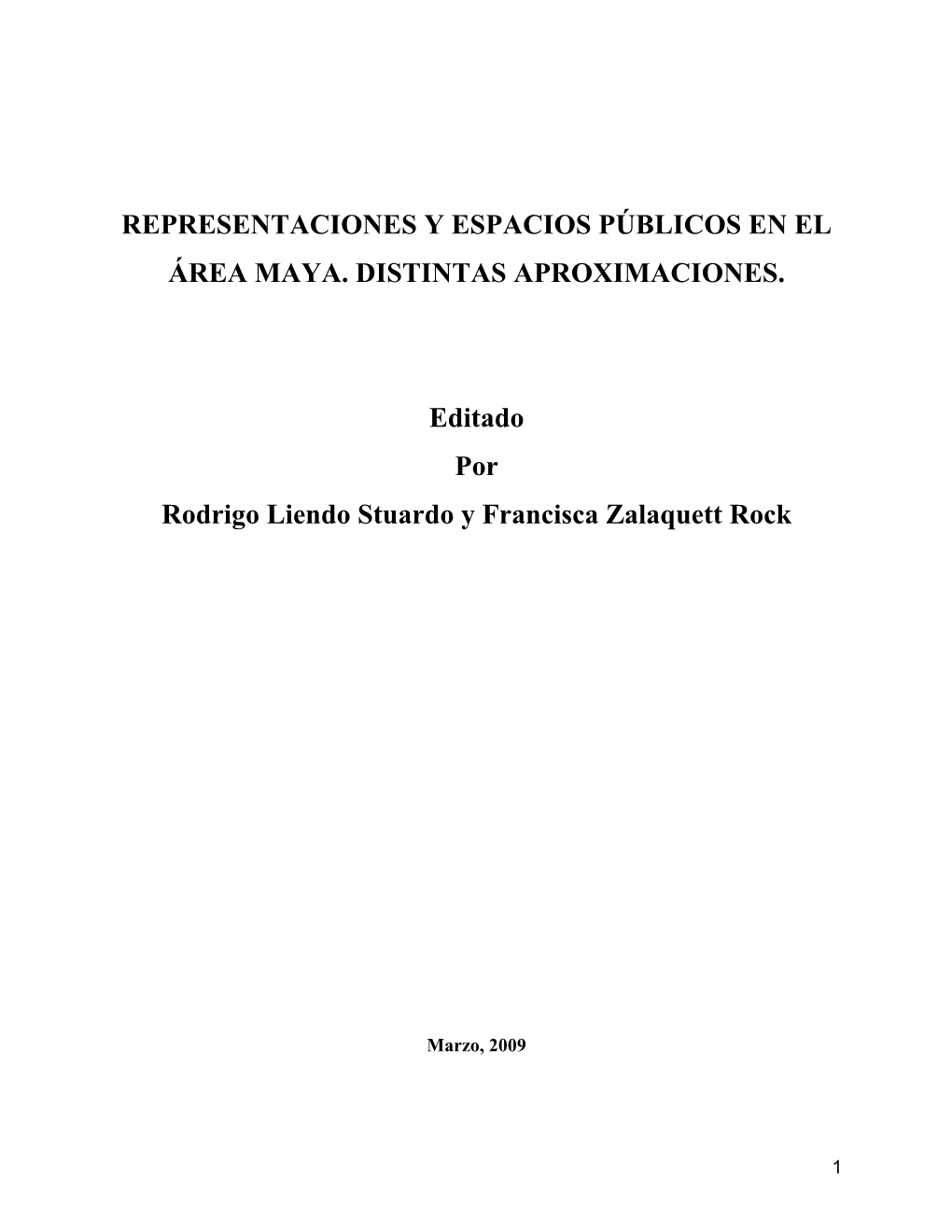 Representaciones Y Espacios Públicos En El Área Maya