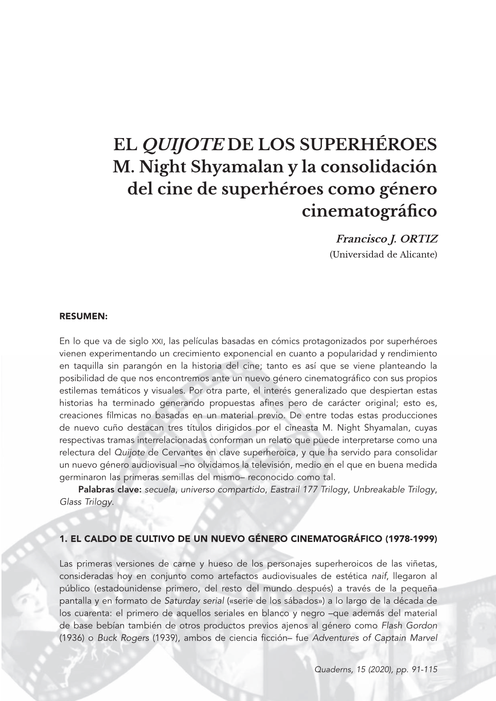 EL QUIJOTE DE LOS SUPERHÉROES M. Night Shyamalan Y La Consolidación Del Cine De Superhéroes Como Género Cinematográfico