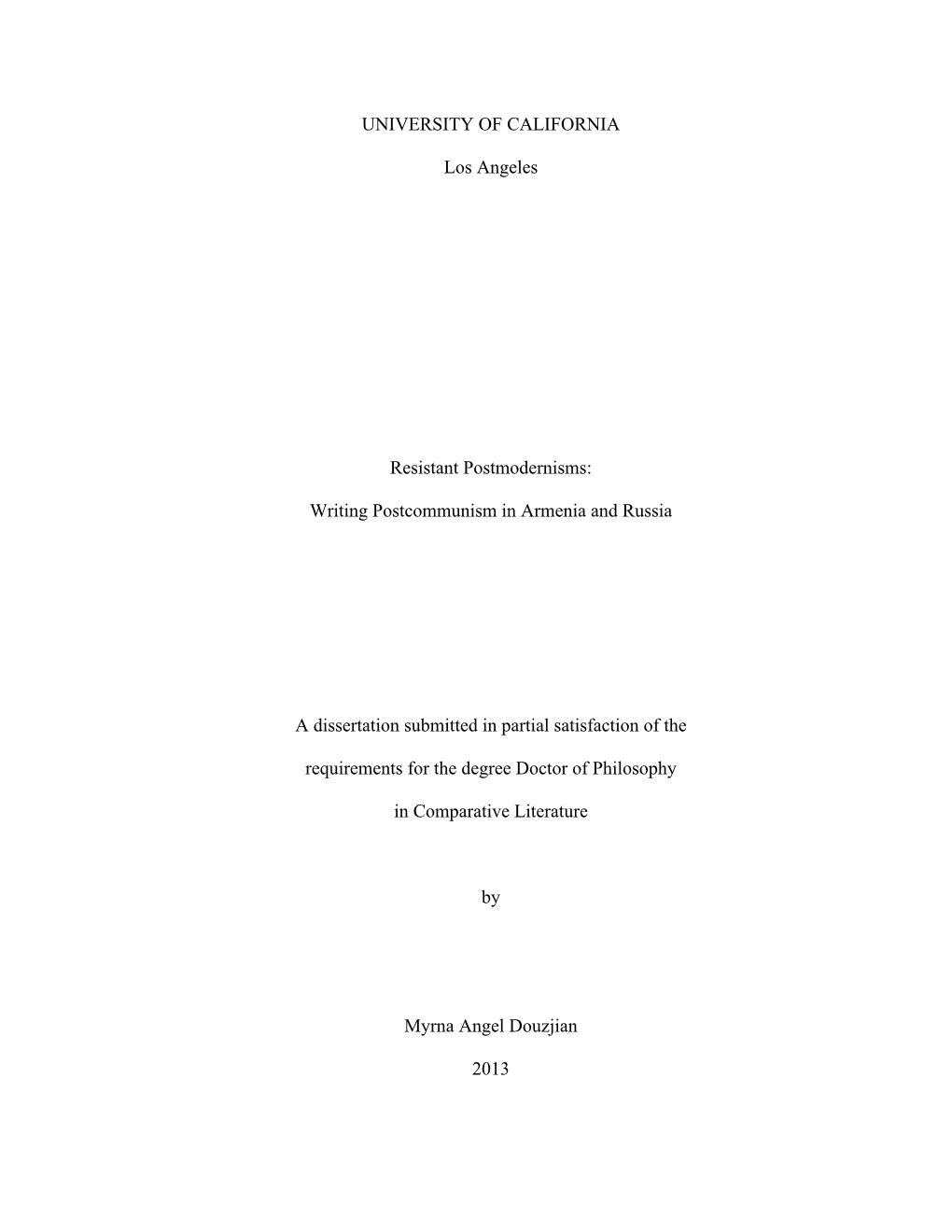 Writing Postcommunism in Armenia and Russia a Dissertation Submi