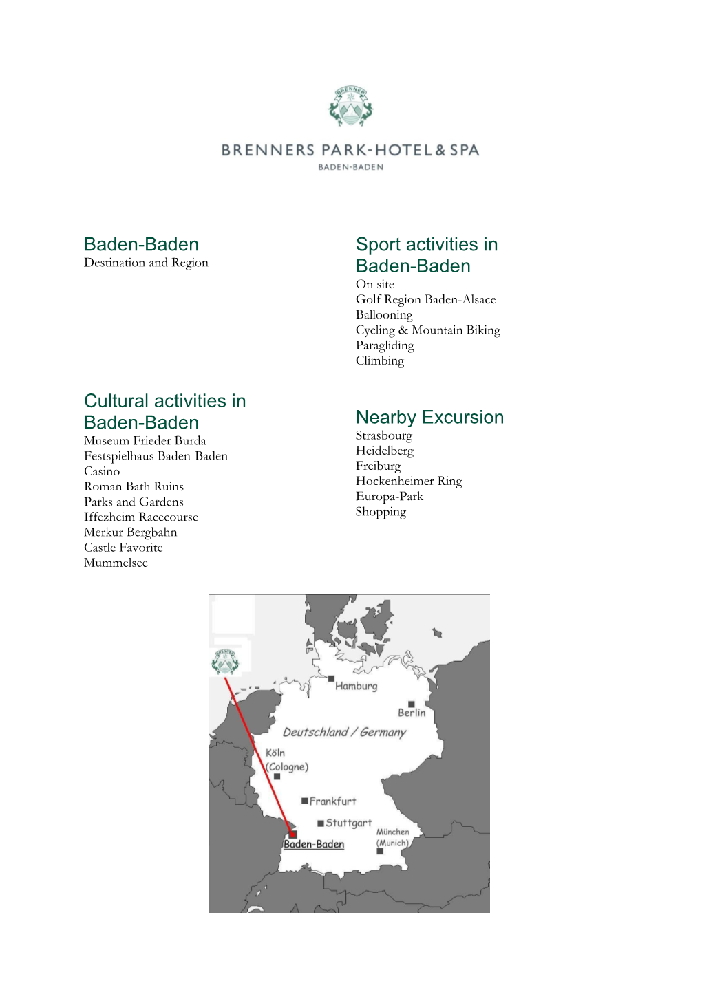 Baden-Baden Sport Activities in Destination and Region Baden-Baden on Site Golf Region Baden-Alsace Ballooning Cycling & Mountain Biking Paragliding Climbing