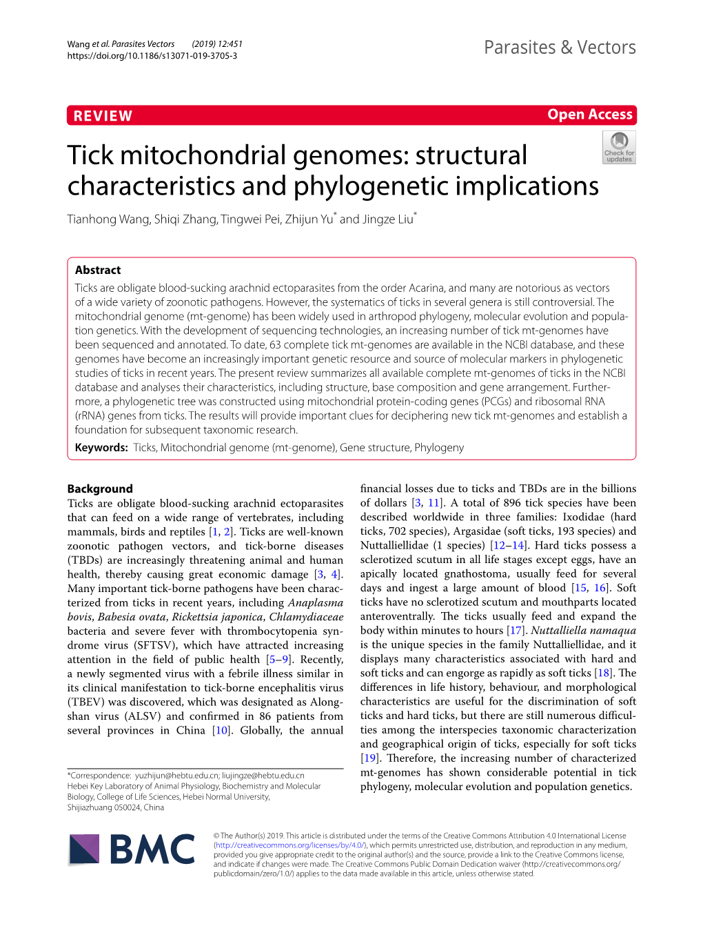 Tick Mitochondrial Genomes: Structural Characteristics and Phylogenetic Implications Tianhong Wang, Shiqi Zhang, Tingwei Pei, Zhijun Yu* and Jingze Liu*