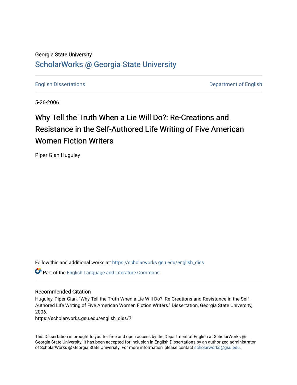 Why Tell the Truth When a Lie Will Do?: Re-Creations and Resistance in the Self-Authored Life Writing of Five American Women Fiction Writers