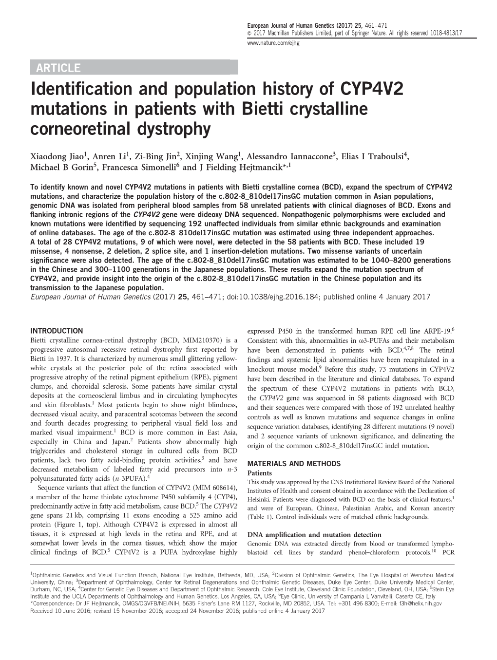 Identification and Population History of CYP4V2 Mutations in Patients With